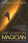 The Quantum Magician - Derek Kunsken - 9781781085707