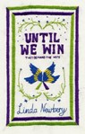 Until We Win - Linda Newbery - 9781781125793