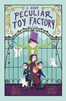 A Most Peculiar Toy Factory - Alex Bell - 9781781128756
