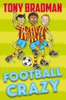 Football Crazy - Tony Bradman - 9781781129296