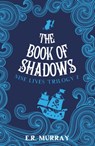 The Book of Shadows - E.R. Murray - 9781781174524