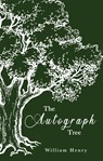 The Autograph Tree - Mr William Henry - 9781781176399