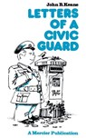 Letters of a Civic Guard - John B. Keane - 9781781178911