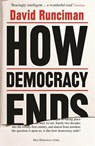 How Democracy Ends - David Runciman - 9781781259757