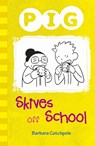 Pig Skives off School - Catchpole Barbara - 9781781276099