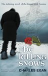 The Killing Snows - Charles Egan - 9781781325704