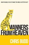 Manners from Heaven - Chris Budd - 9781781326176