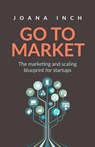 Go to Market - Joana Inch - 9781781335031