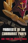 Manifesto Of The Communist Party - The Communist Manifesto - Karl Marx ; Friedrich Engels - 9781781393765