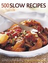 500 Slow recipes - Catherine Atkinson ; Jenni Fleetwood - 9781781460313