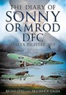 The Diary of Sonny Ormrod DFC - Brian Cull - 9781781555293