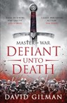 Defiant Unto Death - David Gilman - 9781781851920