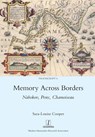 Memory Across Borders - Sara-Louise Cooper - 9781781883518