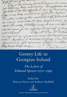 Gentry Life in Georgian Ireland - Duncan Fraser ; Andrew (University of Wales) Hadfield - 9781781883570