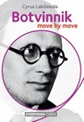 Botvinnik: Move by Move - Cyrus Lakdawala - 9781781941027