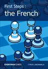 First Steps: The French - Cyrus Lakdawala - 9781781943434