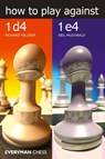 How to Play Against 1d4 & 1e4 - Richard Palliser - 9781781944493