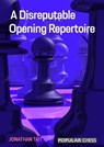 A Disreputable Opening Repertoire - Jonathan Tait - 9781781946077