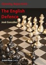 Opening Repertoire: The English Defence - Jose Gonzalez - 9781781947043