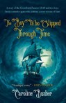 The Boy who Slipped Th Time - Caroline Busher - 9781781996959