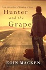 Hunter and the Grape - Eoin C. Macken - 9781781999127
