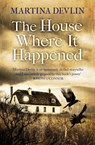 The House Where it Happened - Martina Devlin - 9781781999721