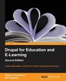 Drupal for Education and E-Learning - - James Gordon Robertson ; Bill Fitzgerald - 9781782162766