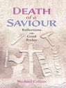 Death of a Saviour - Michael Collins - 9781782180227