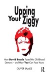Upping Your Ziggy - JAMES,  Oliver - 9781782204909