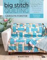 Big Stitch Quilting - Carolyn Forster - 9781782218210