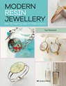 Modern Resin Jewellery - Sara Naumann - 9781782219644