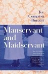 Manservant and Maidservant - Ivy Compton-Burnett - 9781782278689