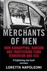 Merchants of Men - Loretta (Author) Napoleoni - 9781782399933