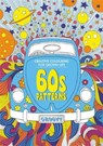 60s patterns : creative colouring for grown-ups - O'mara - 9781782433972