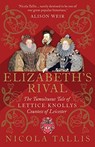ELIZABETHS RIVAL - NICOLA TALLIS - 9781782437932