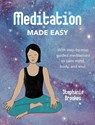Meditation Made Easy - Stephanie (Northbank Talent Management) Brookes - 9781782499268