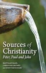 Sources of Christianity - Bastiaan Baan ; Christine Gruwez ; John van Schaik - 9781782504290