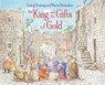 The King and the Gifts of Gold - Georg Dreissig - 9781782506010