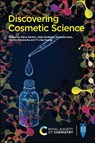 Discovering Cosmetic Science - Stephen (Skin Thinking Ltd. Barton ; Allan (Cosmarida Eastham ; Amanda (Cosmetic Toiletry and Perfumery Association Isom - 9781782624721