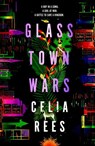 Glass Town Wars - Celia Rees - 9781782691631