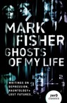 Ghosts of My Life - Mark Fisher - 9781782796244