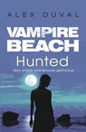 Vampire Beach: Hunted - Alex Duval - 9781782956754