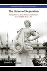 The Stakes of Regulation - KAPLAN,  Steven L. - 9781783084760