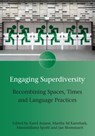 Engaging Superdiversity - Karel Arnaut ; Martha Sif Karrebaek ; Massimiliano Spotti ; Jan Blommaert - 9781783096794