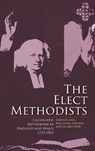 The Elect Methodists - David Ceri Jones ; Eryn Mant White ; Boyd Stanley Schlenther - 9781783169832