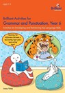 Brilliant Activities for Grammar and Punctuation, Year 6 - Irene Yates - 9781783171309