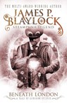 Beneath London - James P. Blaylock - 9781783292608