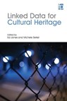 Linked Data for Cultural Heritage - Ed Jones ; Michele Seikel - 9781783301621