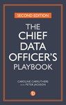 The Chief Data Officer's Playbook - Caroline Carruthers ; Peter Jackson - 9781783304745