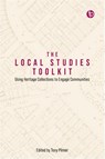 The Local Studies Toolkit - Tony Pilmer - 9781783308118